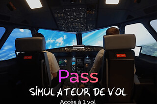 Pass Simulateur de vol | +40 simulations en France - Pass 1 vol Duo